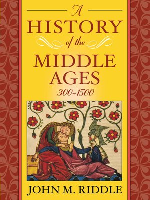 cover image of A History of the Middle Ages, 300-1500